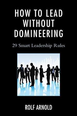 How to Lead without Domineering