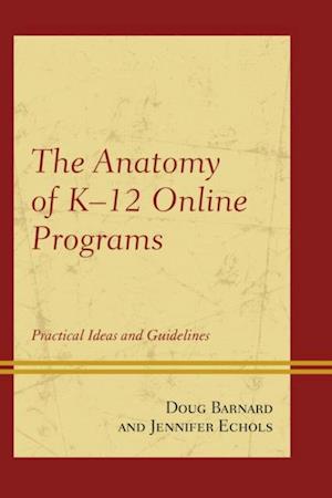 Anatomy of K-12 Online Programs