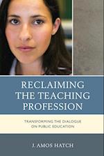 Reclaiming the Teaching Profession