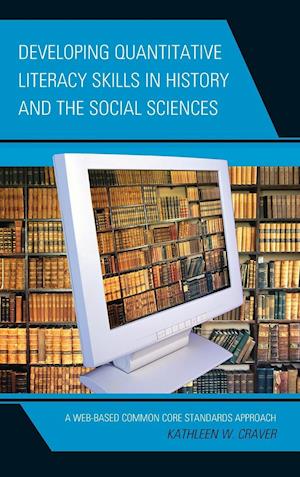 Developing Quantitative Literacy Skills in History and the Social Sciences