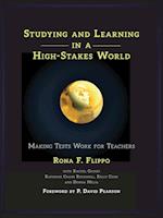 Studying and Learning in a High-Stakes World