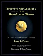 Studying and Learning in a High-Stakes World