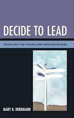 Decide to Lead