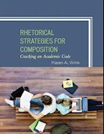 Rhetorical Strategies for Composition