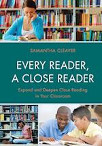 EVERY READER A CLOSE READER