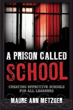 A Prison Called School