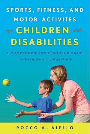 Sports, Fitness, and Motor Activities for Children with Disabilities