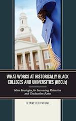 What Works at Historically Black Colleges and Universities (Hbcus)