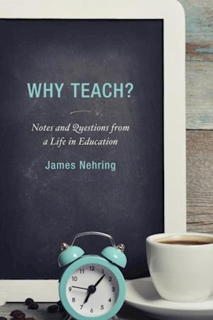 Why Teach?