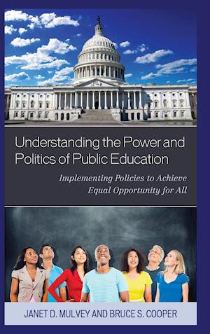 Understanding the Power and Politics of Public Education