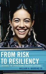 From Risk to Resiliency