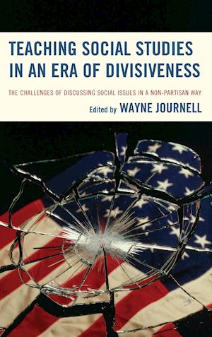 Teaching Social Studies in an Era of Divisiveness