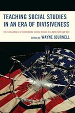 Teaching Social Studies in an Era of Divisiveness