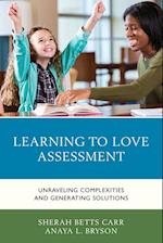 Learning to Love Assessment