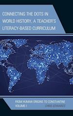 Connecting the Dots in World History, a Teacher's Literacy-Based Curriculum