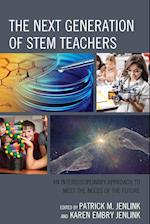 The Next Generation of STEM Teachers