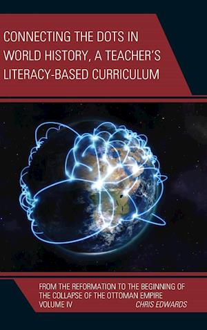 Connecting the Dots in World History, a Teacher's Literacy Based Curriculum