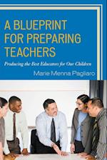 A Blueprint for Preparing Teachers