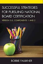 Successful Strategies for Pursuing National Board Certification