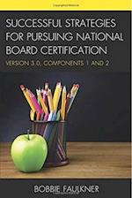 Successful Strategies for Pursuing National Board Certification