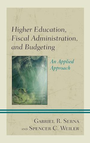 Higher Education, Fiscal Administration, and Budgeting