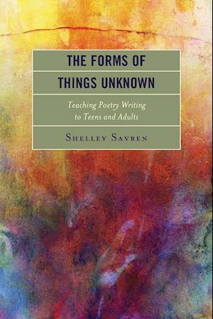 The Forms of Things Unknown