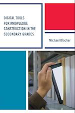 Digital Tools for Knowledge Construction in the Secondary Grades