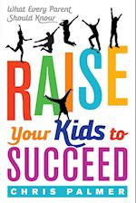 Raise Your Kids to Succeed