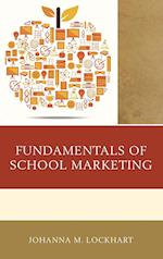 Fundamentals of School Marketing