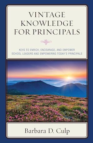 Vintage Knowledge for Principals