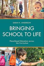 BRINGING SCHOOL TO LIFE