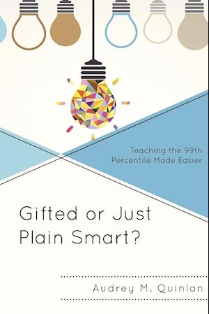 Gifted or Just Plain Smart?