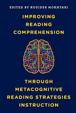 Improving Reading Comprehension Through Metacognitive Reading Strategies Instruction