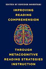 Improving Reading Comprehension Through Metacognitive Reading Strategies Instruction