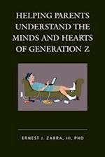 Helping Parents Understand the Minds and Hearts of Generation Z