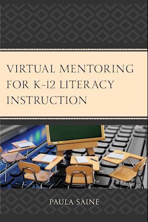 Virtual Mentoring for K-12 Literacy Instruction
