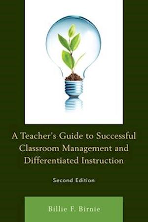 Teacher's Guide to Successful Classroom Management and Differentiated Instruction