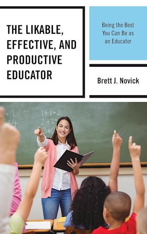 The Likable, Effective, and Productive Educator