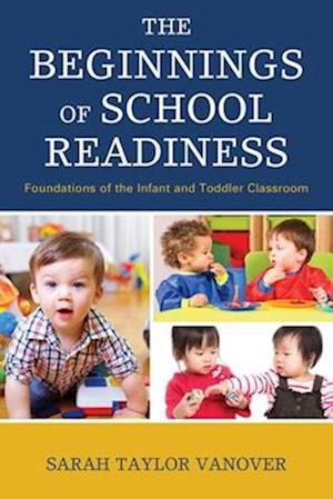 Beginnings of School Readiness