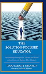 The Solution-Focused Educator