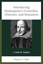 Introducing Shakespeare's Comedies, Histories, and Romances