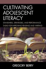 Cultivating Adolescent Literacy