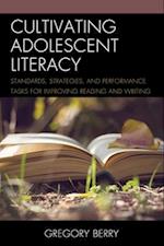 Cultivating Adolescent Literacy