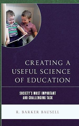 Creating a Useful Science of Education