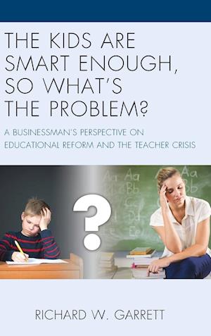 The Kids are Smart Enough, So What's the Problem?
