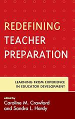 Redefining Teacher Preparation