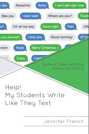Help! My Students Write Like They Text