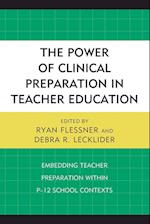 The Power of Clinical Preparation in Teacher Education