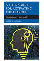 Field Guide for Activating the Learner