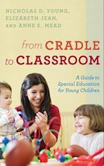 From Cradle to Classroom